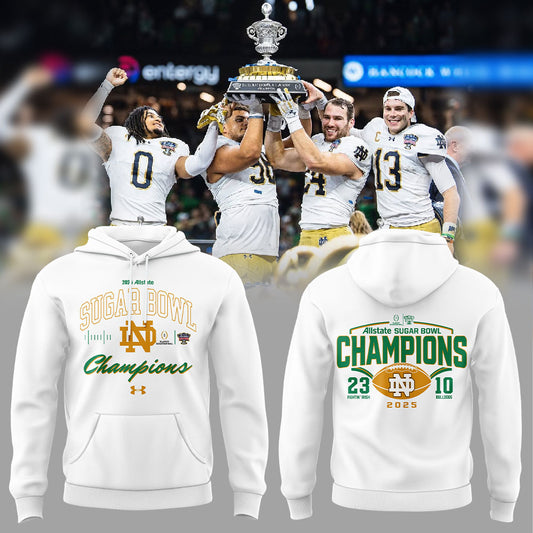 Notre Dame 2025 SUGAR BOWL CHAMPS Hoodie