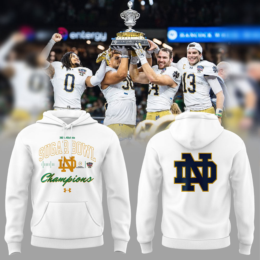 Notre Dame 2025 SUGAR BOWL CHAMPS Hoodie White