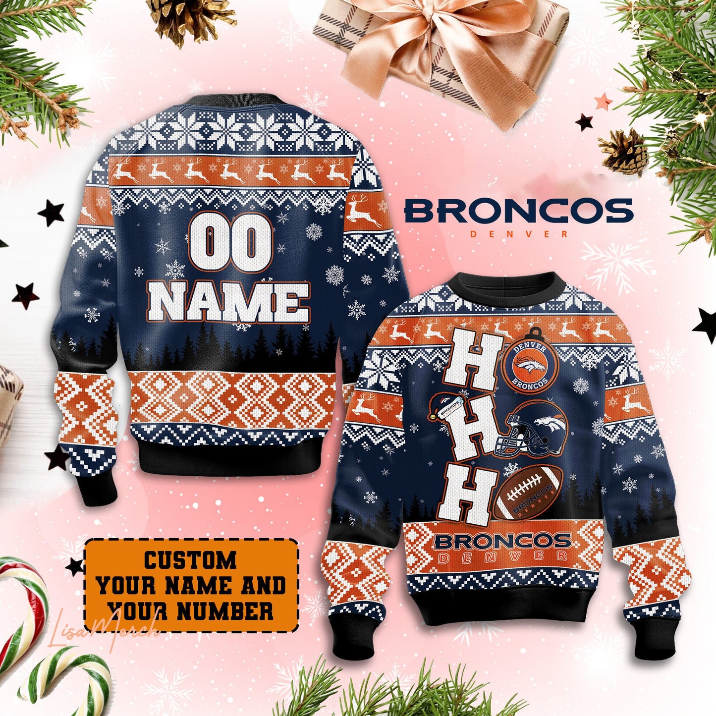 Denver Broncos Ugly Sweater - 2024 The Best Christmas Gift For Denver Broncos Fan - Ho Ho Ho Custom Name and Number