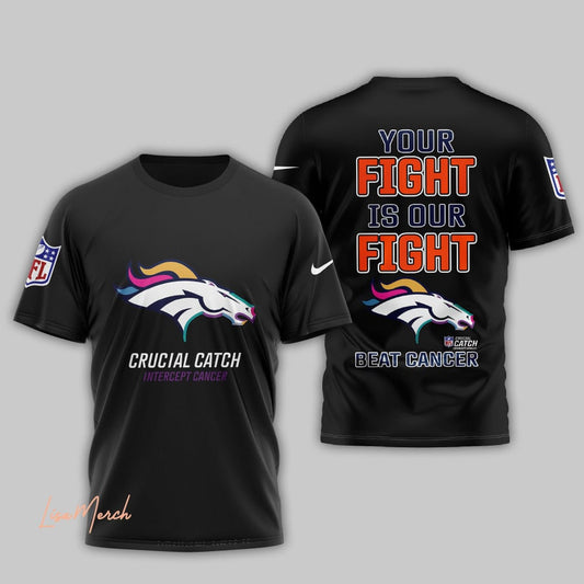 2024 Premium Denver Broncos 3D Beat Cancer T Shirt -  Your Fight Is Our Fight Black T-Shirt Jogger & Cap Combo