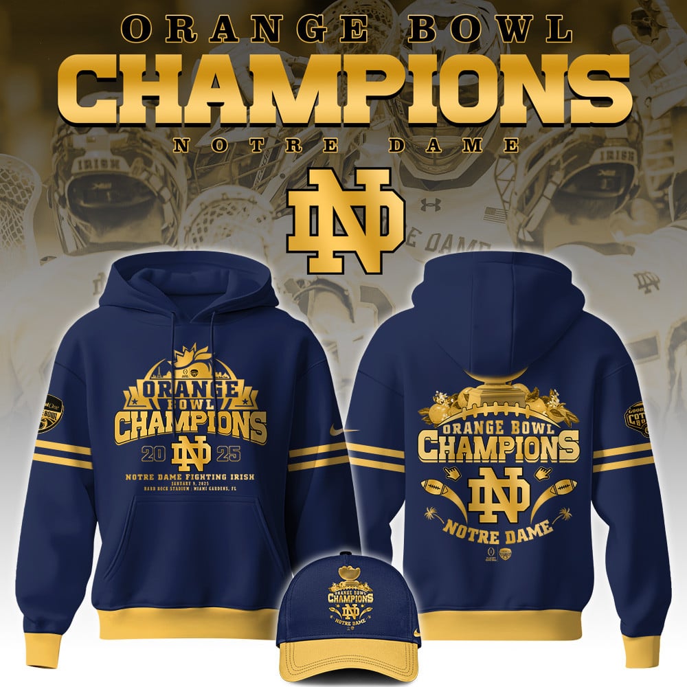 Notre Dame Fighting Irish NCAA Orange Bowl Champions Limited Edition Hoodie 2025