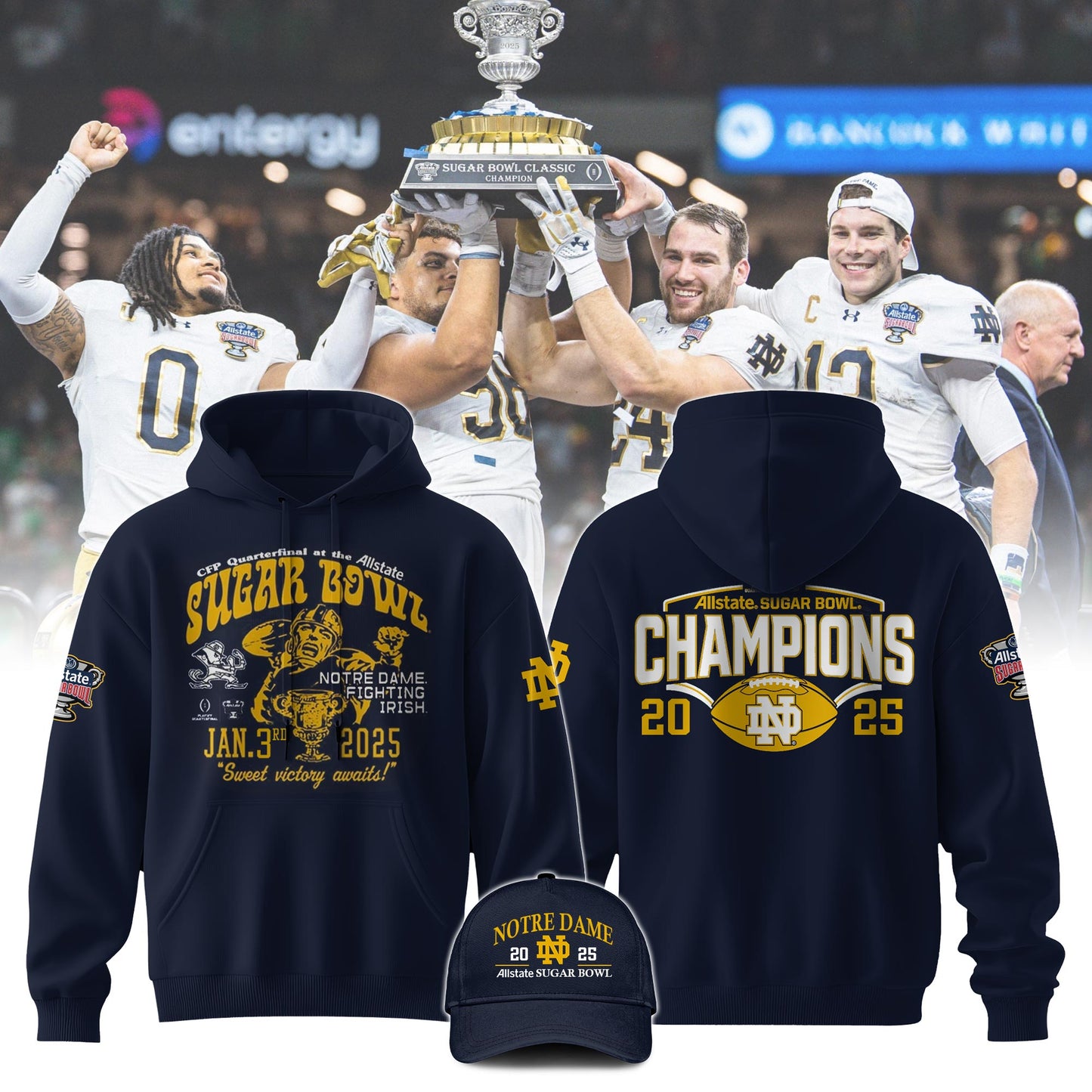 Notre Dame Fighting Irish College Football Playoff 2025 Sugar Bowl Champions Hoodie