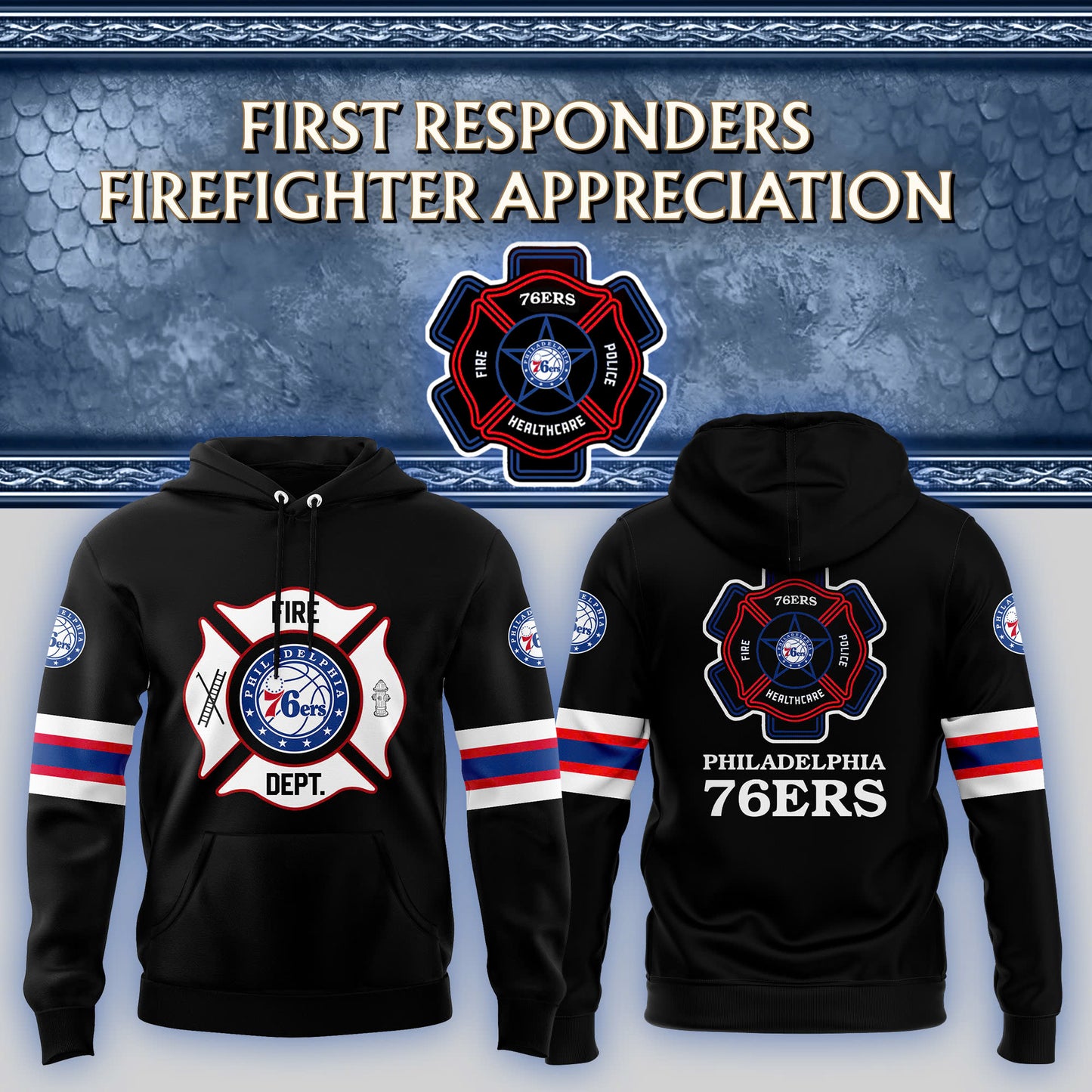 Premium Merch For Loyalists - Philadelphia 76ers x 2024 Firefighter Appreciation Night Premium Limited Hoodie