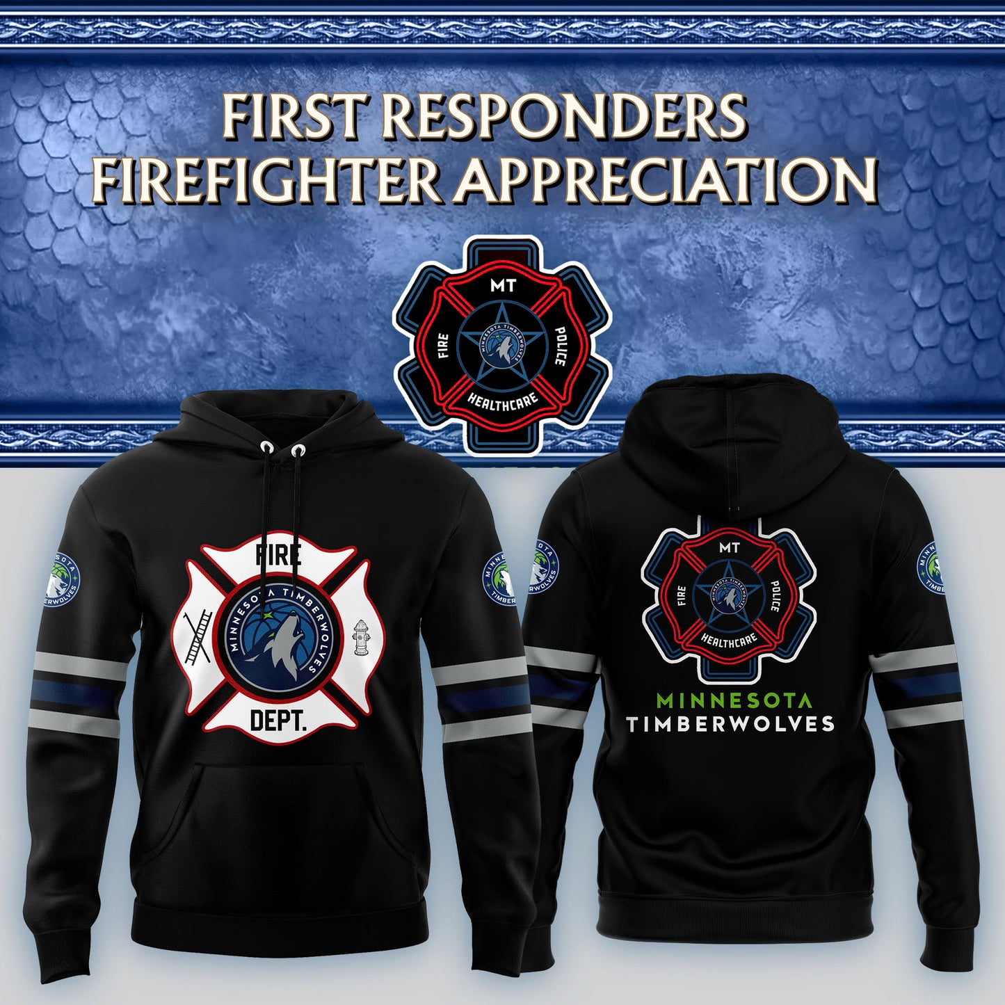 Premium Merch For Loyalists - Minnesota Timberwolves x 2024 Firefighter Appreciation Night Premium Limited Hoodie