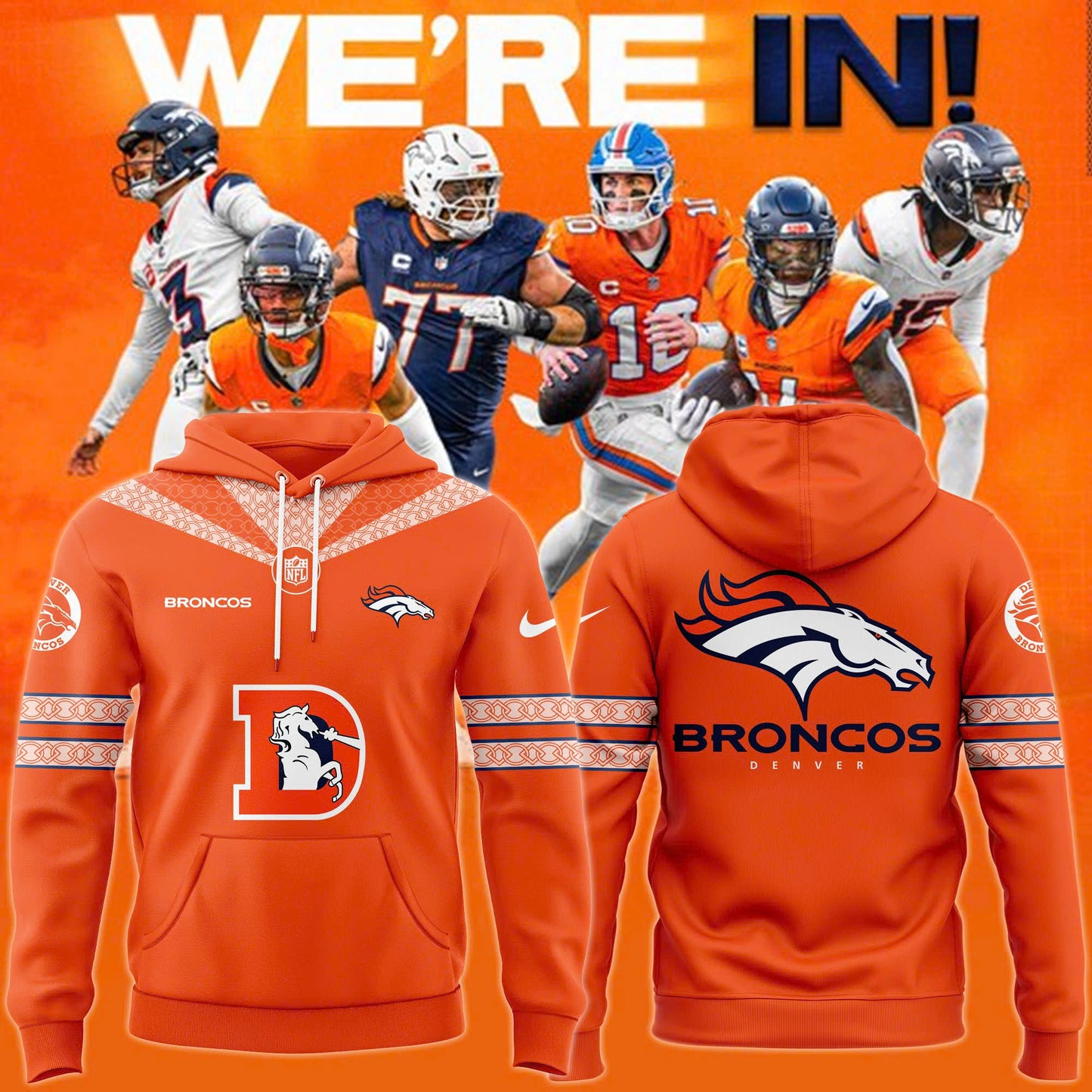 Limited Denver Broncos New Hoodie - We're In Version